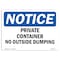 Signmission OSHA Notice, 5" Height, NOTICE Private Container No Outside Dumping Sign, 7" X 5", Landscape OS-NS-D-57-L-16410 - alternate 1